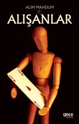 Alışanlar - Gece Kitaplığı