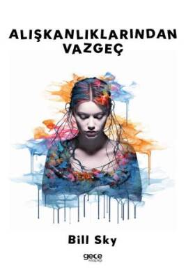 Alışkanlıklarından Vazgeç - 1