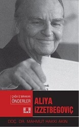 Aliya İzzetbegoviç - İlke Yayıncılık