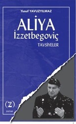 Aliya İzzetbegoviç - Tavsiyeler - Z Kitap