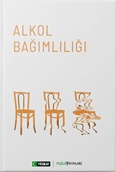 Alkol Bağımlılığı - Yeşilay Yayınları