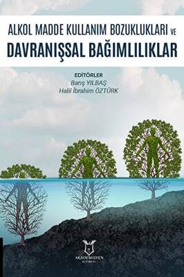 Alkol Madde Kullanım Bozuklukları ve Davranışsal Bağımlılıklar - 1