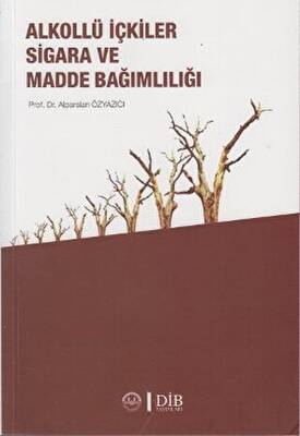 Alkollü İçkiler Sigara ve Madde Bağımlılığı - 1