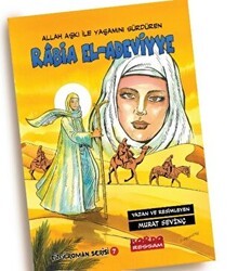 Allah Aşkı İle Yaşamını Sürdüren Rabia El-Adeviyye - Bordo Ressam
