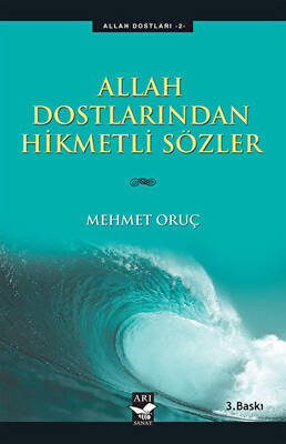 Allah Dostlarından Hikmetli Sözler - 1