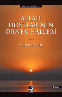 Allah Dostlarının Örnek Halleri - 1