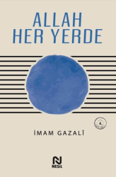 Allah Her Yerde - Nesil Yayınları