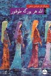 Allah Her Yüreğe Dokunur Osmanlı Türkçesiyle - Okur Kitaplığı