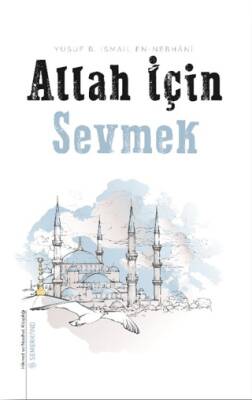 Allah İçin Sevmek - 1