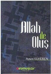 Allah İle Oluş - Okumuşlar Yayıncılık
