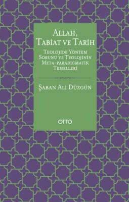 Allah, Tabiat ve Tarih - 1