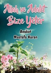 Allah ve Adalet Bize Yeter - Yediveren Yayınları