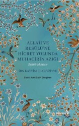Allah ve Resulüne Hicret Yolunda Muhacirin Azığı - Albaraka Yayınları