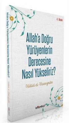Allah’a Doğru Yürüyenlerin Derecesine Nasıl Yükseliriz? - 1
