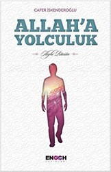 Allah`a Yolculuk - Enoch Yayınları