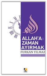 Allah’a Zaman Ayırmak - Çıra Yayınları