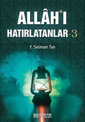Allah`ı Hatırlatanlar - 3 - Erkam Yayınları