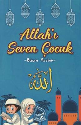 Allah`ı Seven Çocuk - 1