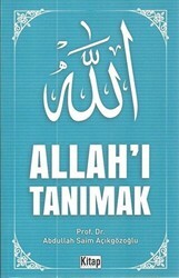 Allah`ı Tanımak - Kitap Dünyası Yayınları