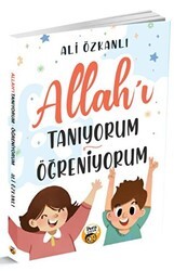 Allah`ı Tanıyorum Öğreniyorum - Pera Basım Yayıncılık