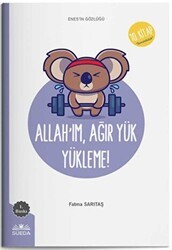 Allah`ım Ağır Yük Yükleme Enes`in Gözlüğü 10 - Sorumluluk - Süeda Basım Yayın