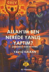 Allah`ım Ben Nerede Yanlış Yaptım? - Kil Yayınları