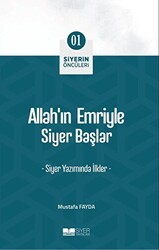 Allah’ın Emriyle Siyer Başlar - Siyer Yayınları