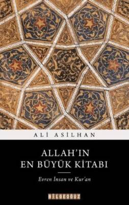 Allah`ın En Büyük Kitabı: Evren, İnsan ve Kur`an - 1