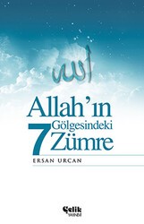 Allah’ın Gölgesindeki 7 Zümre - Çelik Yayınevi