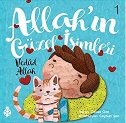 Allah`ın Güzel İsimleri 1 - Vedud - Uğurböceği Yayınları