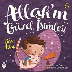 Allah`ın Güzel İsimleri 5 - Basir - Uğurböceği Yayınları