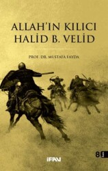 Allahın Kılıcı - Halid Bin Velid - Marmara Üniversitesi İlahiyat Fakültesi Vakfı