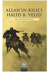 Allahın Kılıcı - Halid Bin Velid - Marmara Üniversitesi İlahiyat Fakültesi Vakfı