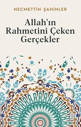 Allah’ın Rahmetini Çeken Gerçekler - 1