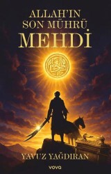 Allah’ın Son Mührü Mehdi - Vova Yayınları