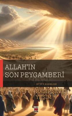 Allah’ın Son Peygamberi - 1