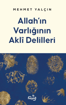 Allah`ın Varlığının Akli Delilleri - 1
