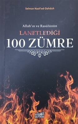 Allah`ın ve Rasülünün Lanetlediği 100 Zümre - 1