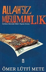 Allah`sız Müslümanlık - Timaş Yayınları
