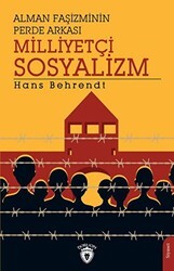Alman Faşizminin Perde Arkası Milliyetçi Sosyalizm - Dorlion Yayınları