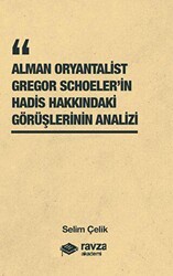 Alman Oryantalist Gregor Schoeler’in Hadis Hakkındaki Görüşlerinin Analizi - Ravza Akademi