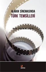 Alman Sinemasında Türk Temsilleri - Kriter Yayınları