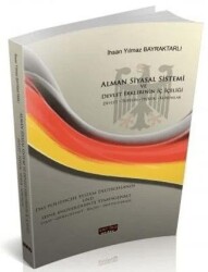 Alman Siyasal Sistemi ve Devlet Erklerinin İç İçeliği - Savaş Yayınevi