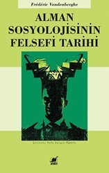 Alman Sosyolojisinin Felsefi Tarihi - Ayrıntı Yayınları