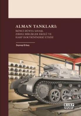 Alman Tankları: İkinci Dünya Savaşı, Zırhlı Birlikler Ekolü ve Harp Doktrinindeki Etkisi - 1