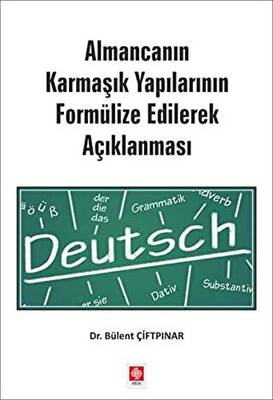 Almancanın Karmaşık Yapılarının Formülize Edilerek Açıklanması - 1