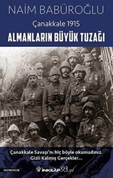 Almanların Büyük Tuzağı - Çanakkale 1915 - İnkılap Kitabevi