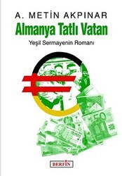 Almanya Tatlı Vatan - Berfin Yayınları