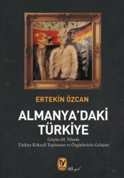 Almanya`daki Türkiye - Tekin Yayınevi