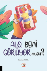 Alo, Beni Görüyor Musun? - Akademisyen Kitabevi